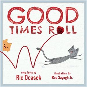 Good Times Roll