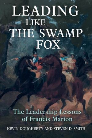 Leading Like the Swamp Fox