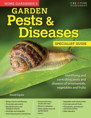 Garden Pests & Diseases: Specialist Guide