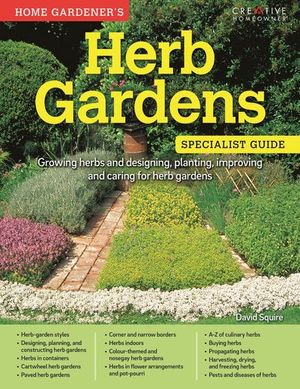 Herb Gardens: Specialist Guide