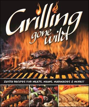 Buy Grilling Gone Wild at Amazon