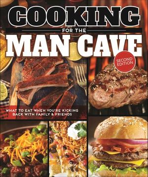Buy Cooking for the Man Cave at Amazon