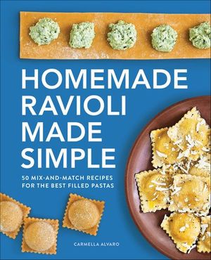 Homemade Ravioli Made Simple