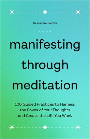 Manifesting Through Meditation