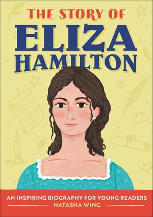 The Story of Eliza Hamilton