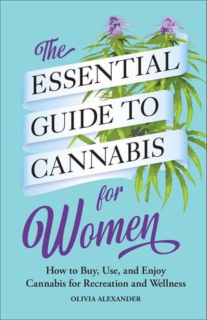 The Essential Guide to Cannabis for Women