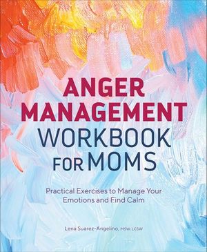 Anger Management Workbook for Moms