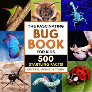 The Fascinating Bug Book for Kids