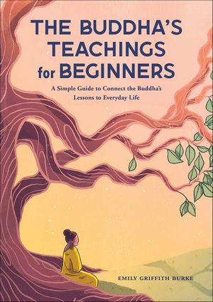 The Buddha's Teachings for Beginners