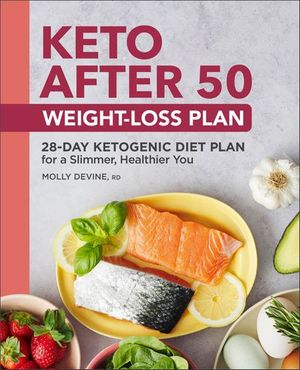 Keto After 50: Weight-Loss Plan