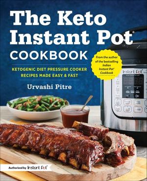 The Keto Instant Pot Cookbook