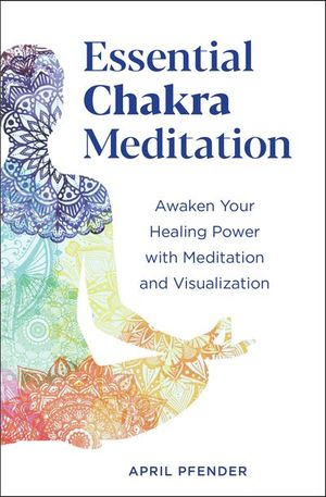 Essential Chakra Meditation