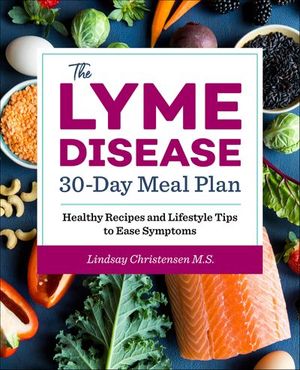 The Lyme Disease 30-Day Meal Plan