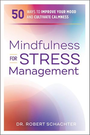 Mindfulness for Stress Management