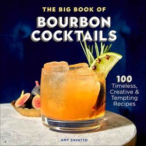 The Big Book of Bourbon Cocktails