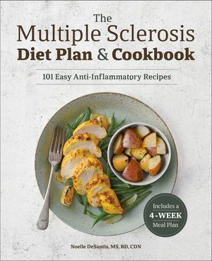 The Multiple Sclerosis Diet Plan & Cookbook