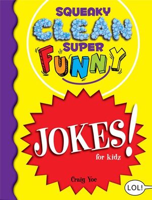 Squeaky Clean Super Funny Jokes for Kidz