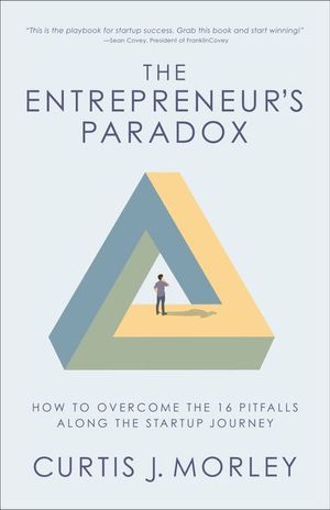 Buy The Entrepreneur's Paradox at Amazon
