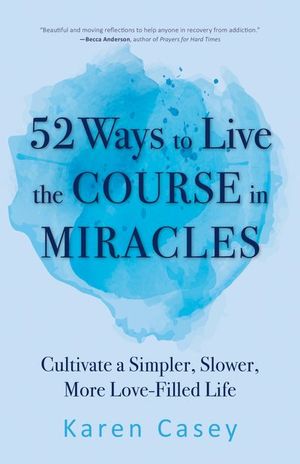Buy 52 Ways to Live the Course in Miracles at Amazon