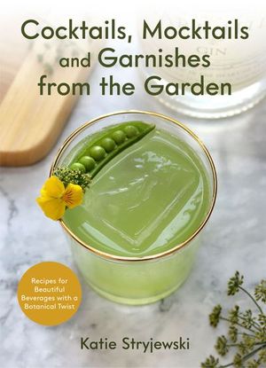 Buy Cocktails, Mocktails, and Garnishes from the Garden at Amazon