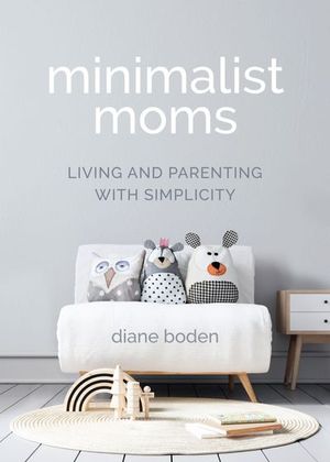 Buy Minimalist Moms at Amazon