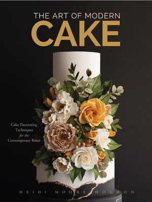 Buy The Art of Modern Cake at Amazon