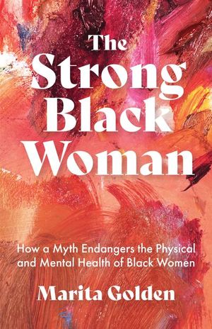 Buy The Strong Black Woman at Amazon