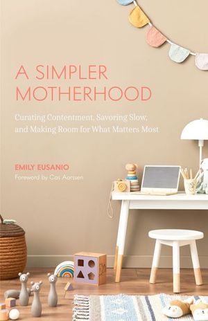 Buy A Simpler Motherhood at Amazon