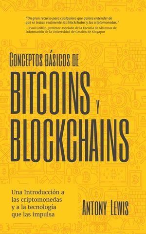 Buy Conceptos basicos de Bitcoins y Blockchains at Amazon