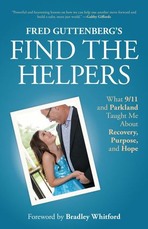 Buy Fred Guttenberg’s Find the Helpers at Amazon