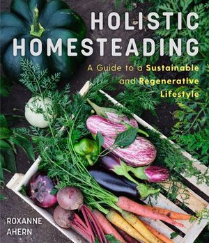 Buy Holistic Homesteading at Amazon