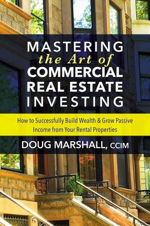 Buy Mastering the Art of Commercial Real Estate Investing at Amazon