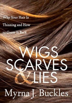 Buy Wigs, Scarves & Lies at Amazon