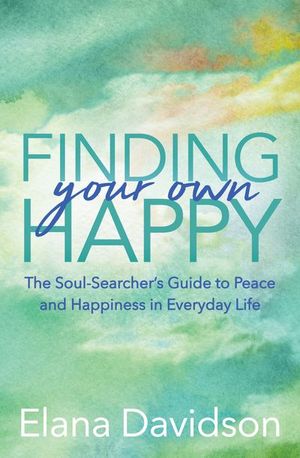 Buy Finding Your Own Happy at Amazon