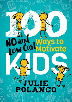 Buy 100 Ways to Motivate Kids at Amazon
