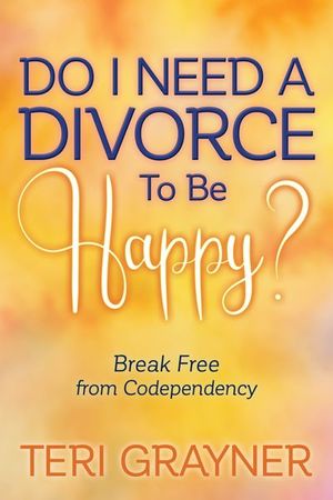 Buy Do I Need a Divorce to Be Happy? at Amazon