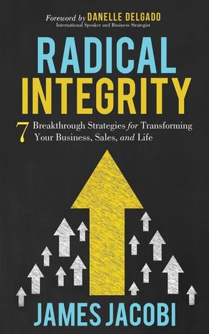Buy Radical Integrity at Amazon