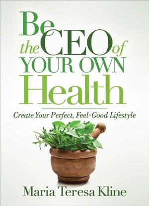 Buy Be the CEO of Your Own Health at Amazon