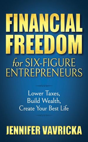 Buy Financial Freedom for Six-Figure Entrepreneurs at Amazon