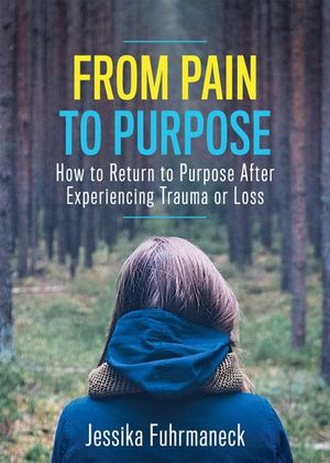 Buy From Pain to Purpose at Amazon
