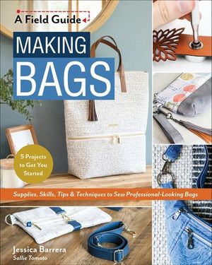 Making Bags, A Field Guide