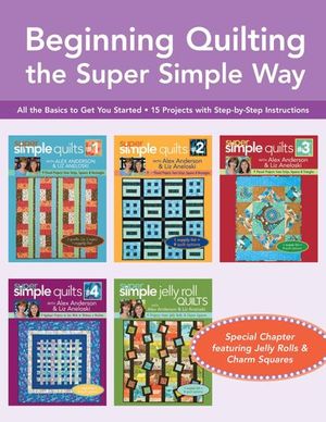 Beginning Quilting the Super Simple Way