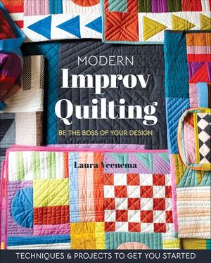 Modern Improv Quilting