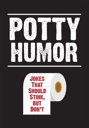 Buy Potty Humor at Amazon