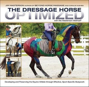 Dressage Horse Optimized with the Masterson Method