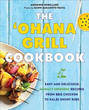 Buy The 'Ohana Grill Cookbook at Amazon