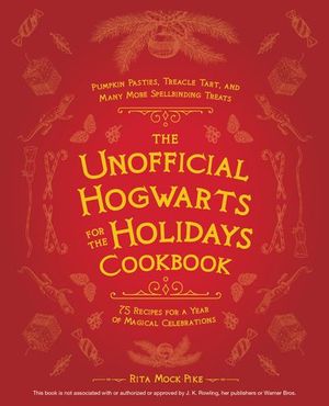 Buy The Unofficial Hogwarts for the Holidays Cookbook at Amazon