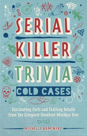 Buy Serial Killer Trivia: Cold Cases at Amazon