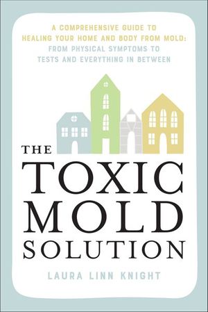 The Toxic Mold Solution