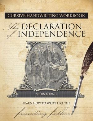 Cursive Handwriting Workbook: The Declaration of Independence